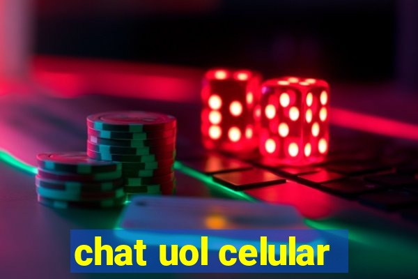 chat uol celular